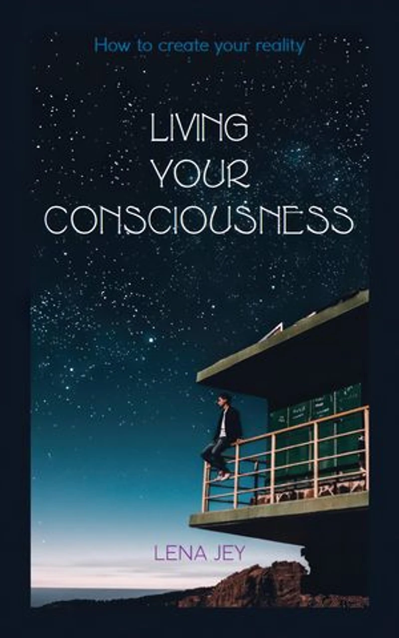 Living Your Consciousness