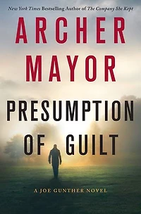 Presumption of Guilt: A Joe Gunther Novel