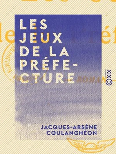 Les Jeux de la préfecture: Roman