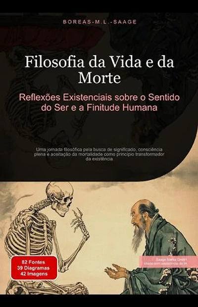 Filosofia da Vida e da Morte: Reflexões Existenciais sobre o Sentido do Ser e a Finitude Humana: Filosofia (PT), #12