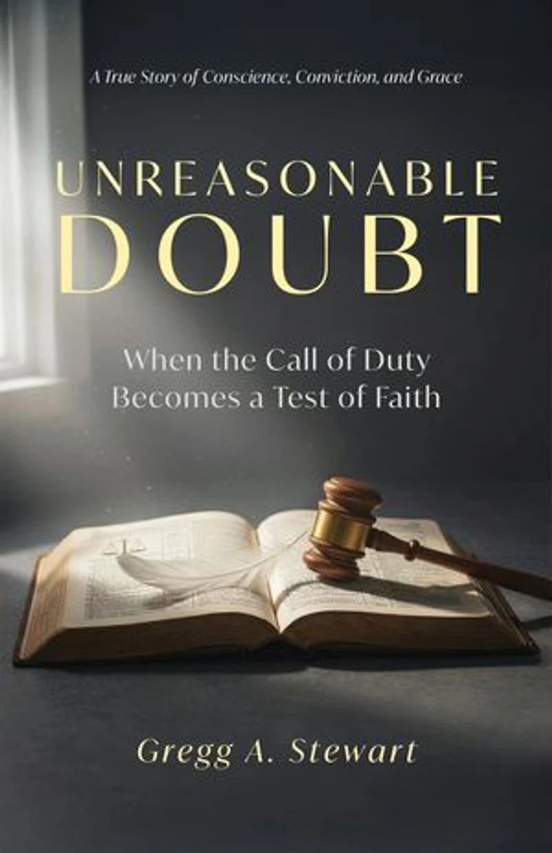Unreasonable Doubt: A True Story of Conscience, Conviction, and Grace