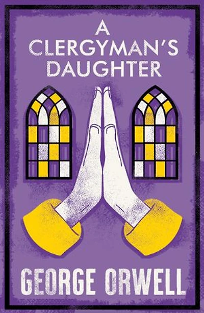 A Clergyman’s Daughter: Annotated Edition