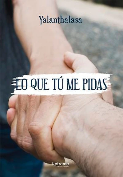 Lo que tú me pidas