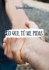 Lo que tú me pidas