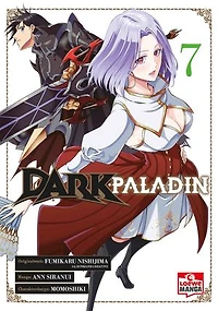 Dark Paladin 07: Begleite Kai bei seinem Kampf gegen das Schicksal - Epischer Must-Read Manga voller Fantasy und Action