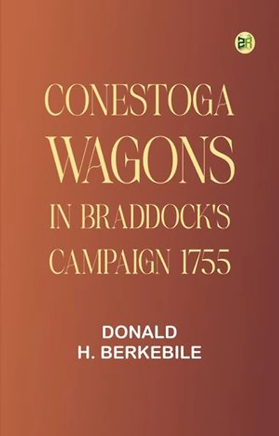 Conestoga Wagons in Braddock's Campaign, 1755