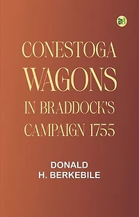 Conestoga Wagons in Braddock's Campaign, 1755