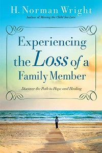 Experiencing the Loss of a Family Member: Discover Path to Hope and Healing