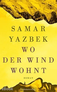 Wo der Wind wohnt: Roman