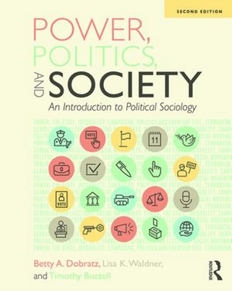 Power, Politics, And Society: An Introduction To Political Sociology