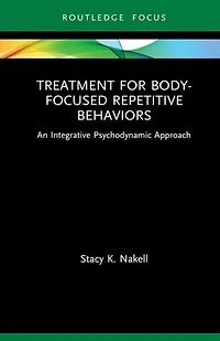 Treatment for Body-Focused Repetitive Behaviors: An Integrative Psychodynamic Approach