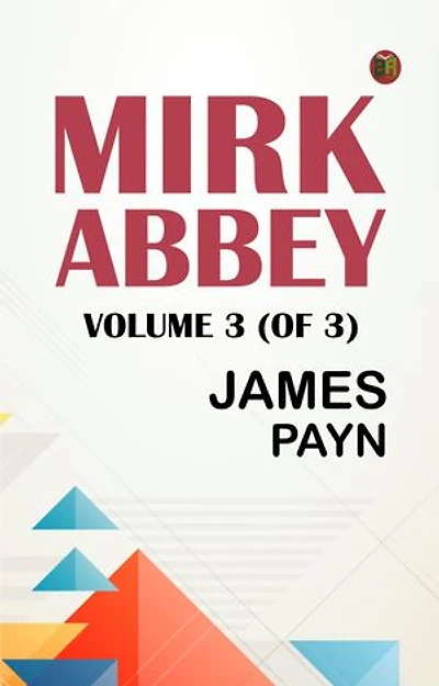 Mirk Abbey, Volume 3 (of 3)