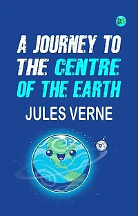 A Journey to the Centre of the Earth