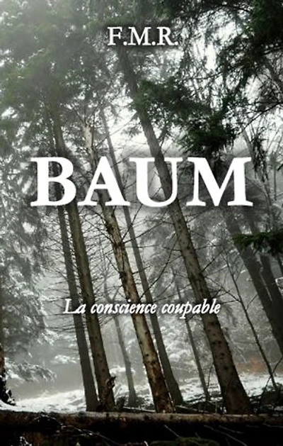 Baum: La conscience coupable