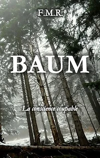 Baum: La conscience coupable