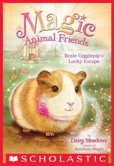 Rosie Gigglepip's Lucky Escape (Magic Animal Friends #8)