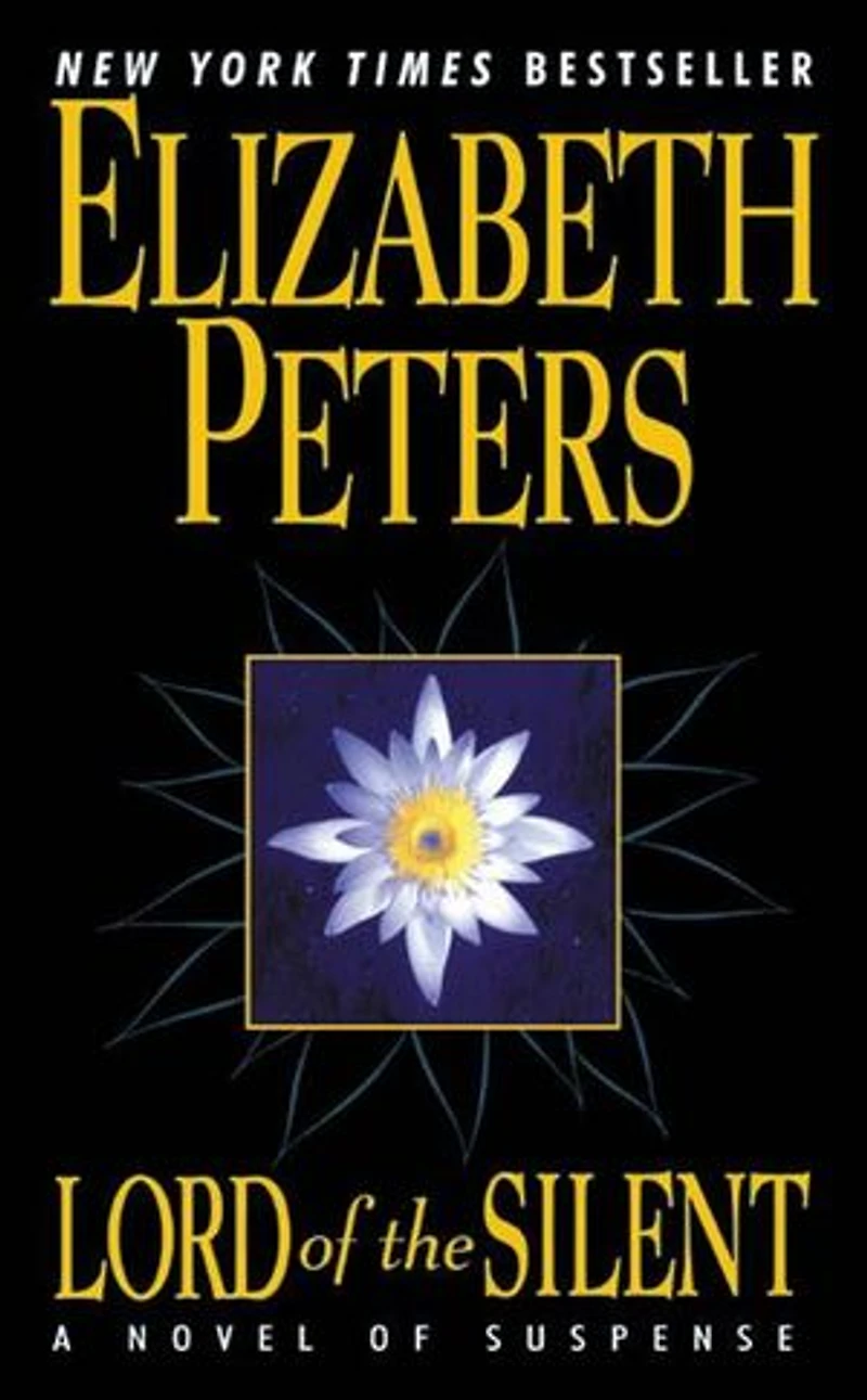 Lord of the Silent: An Amelia Peabody Novel Suspense