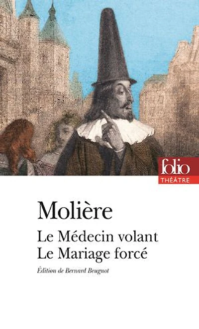 Le médecin volant ; mariage forcé