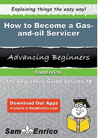 How to Become a Gas-and-oil Servicer