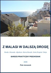 Z Malagi w dalszą drogę: Bardzo praktyczny przewodnik