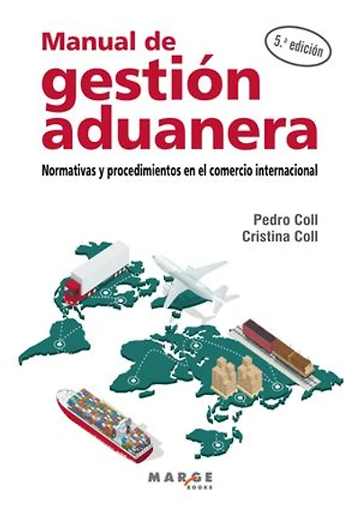 Manual de gestión aduanera: Normativas y procedimientos en el comercio internacional