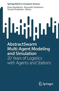 AbstractSwarm Multi-Agent Modeling and Simulation: 20 Years of Logistics with Agents Stations