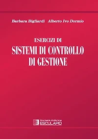 Esercizi di Sistemi di Controllo di Gestione
