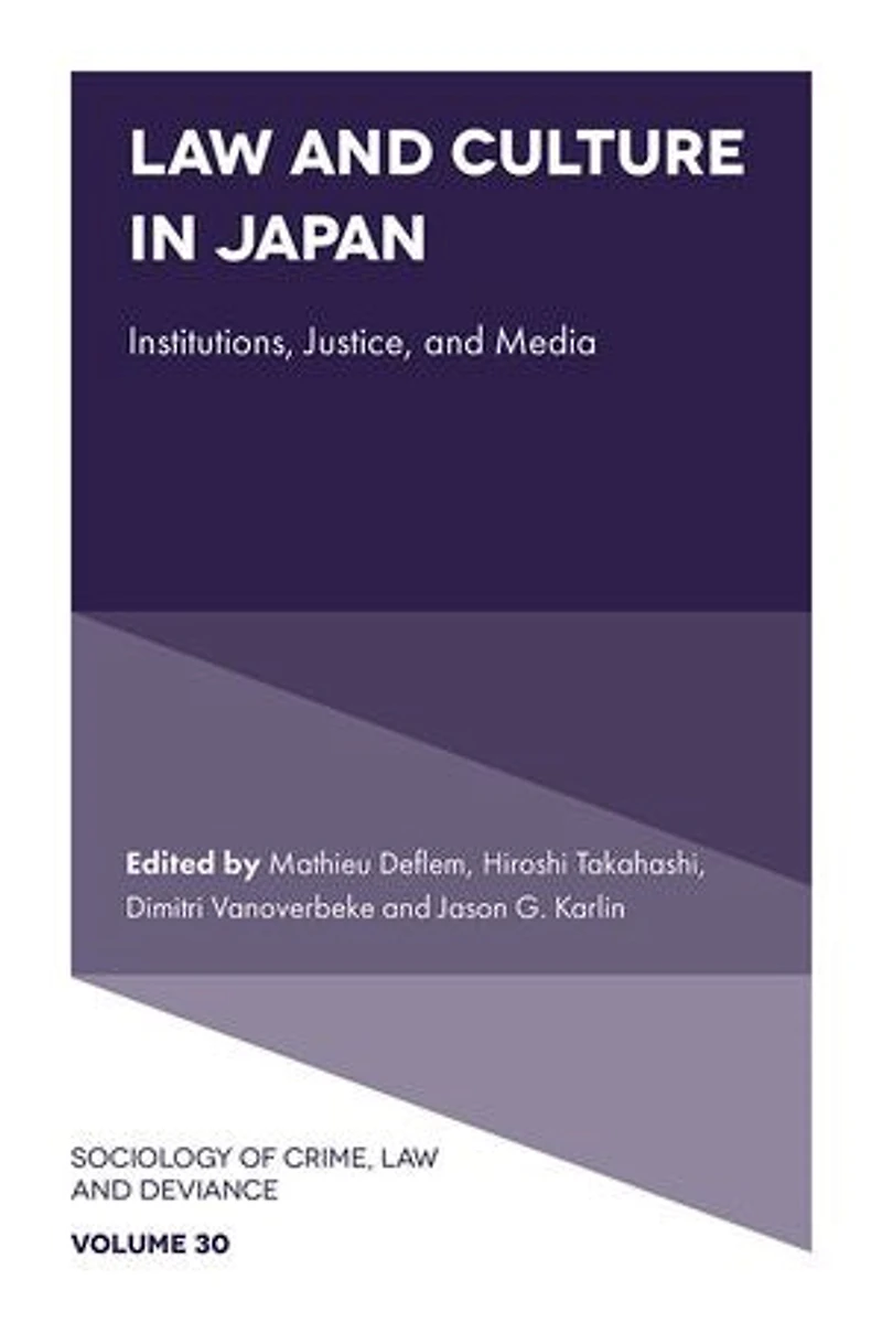 Law and Culture Japan: Institutions, Justice, Media