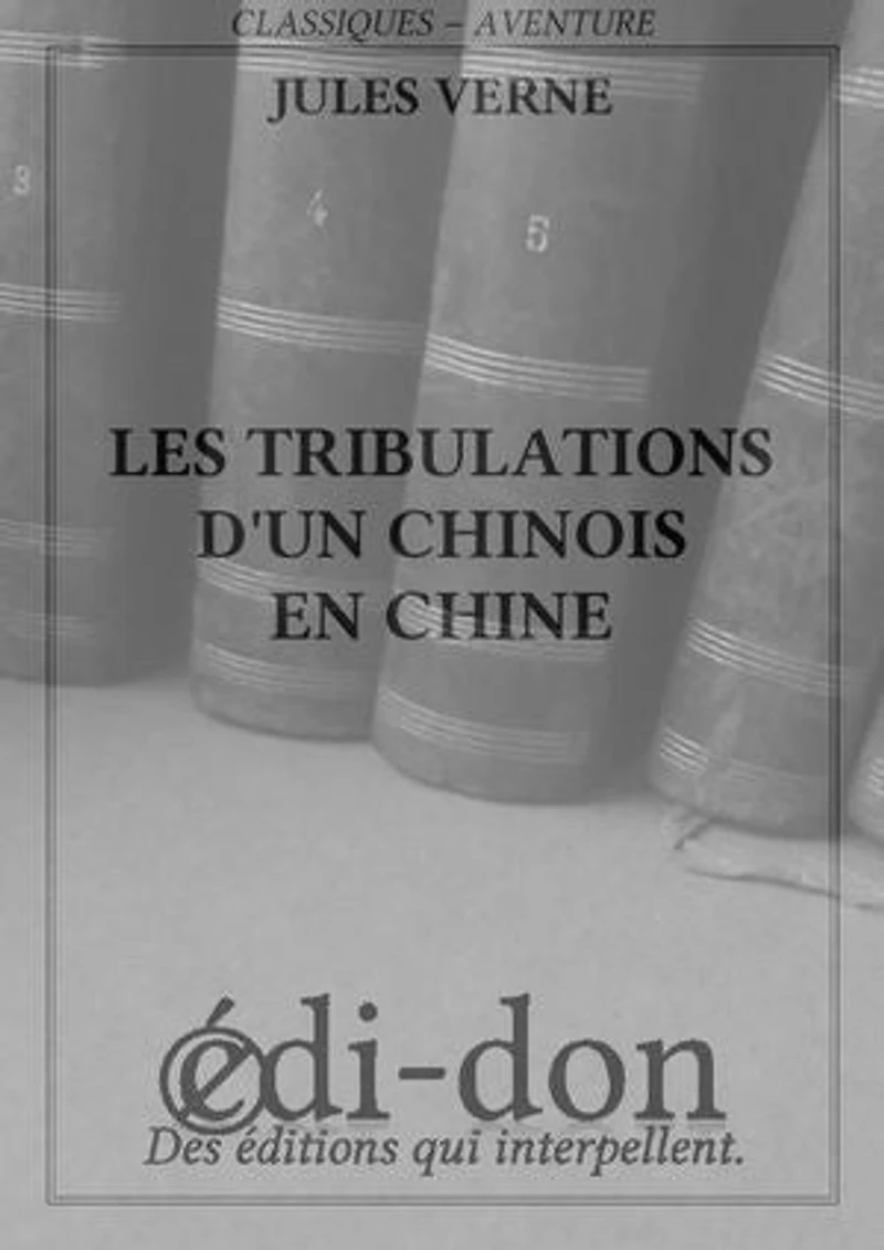 Les tribulations d'un chinois en Chine