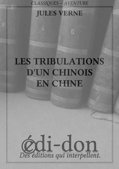 Les tribulations d'un chinois en Chine