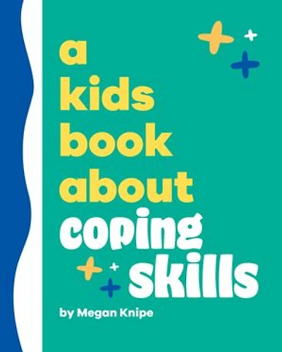 A Kids Book About Coping Skills
