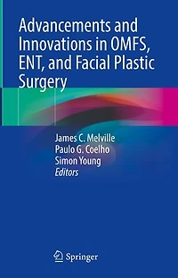 Advancements and Innovations OMFS, ENT, Facial Plastic Surgery