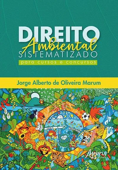 Direito Ambiental Sistematizado: Para Cursos e Concursos