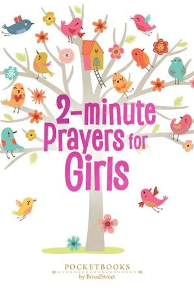 2-Minute Prayers for Girls: Pocketbooks by BroadStreet