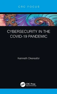Cybersecurity the COVID-19 Pandemic