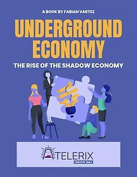 Underground Economy The Rise Of The Shadow Economy