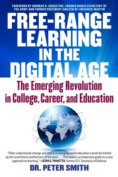 Free Range Learning The Digital Age: Emerging Revolution College, Career, and Education
