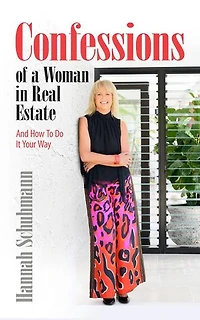 Confessions of a Woman in Real Estate: And How To Do It Your Way