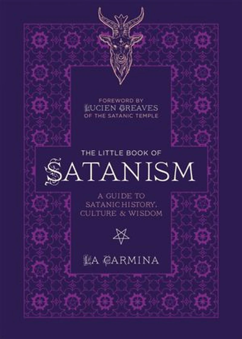 The Little Book of Satanism: A Guide to Satanic History, Culture, and Wisdom