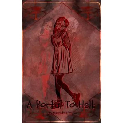 A Portal to Hell: An Escapade Story