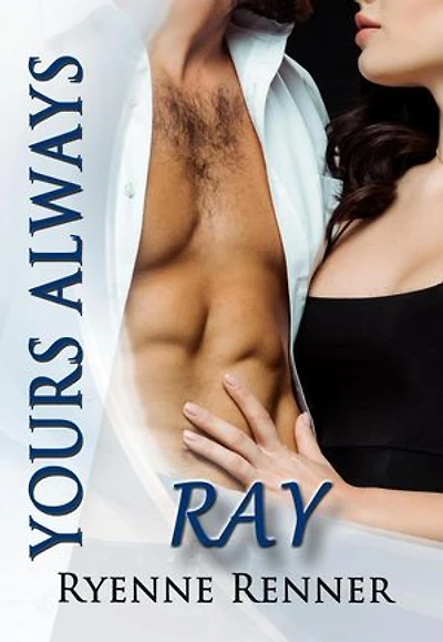 Yours Always, Ray: Yours Always, #5