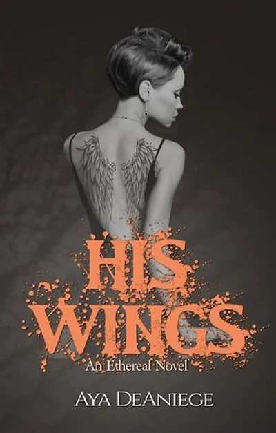 His Wings: The Ethereal, #2