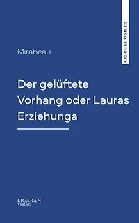 Der gelüftete Vorhang oder Lauras Erziehung