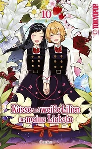 Küsse und weiße Lilien für meine Liebste, Band 10