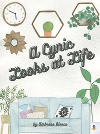 A Cynic Looks at Life