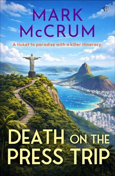 Death on the Press Trip: Sunshine, scandal and secrets: it's the most glamorous cozy crime of the year