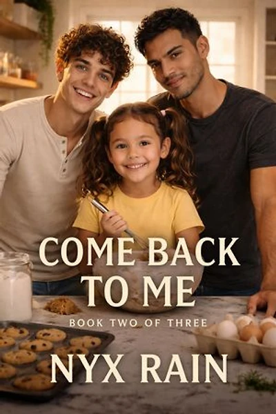 Come Back to Me: OUR STORY, #2