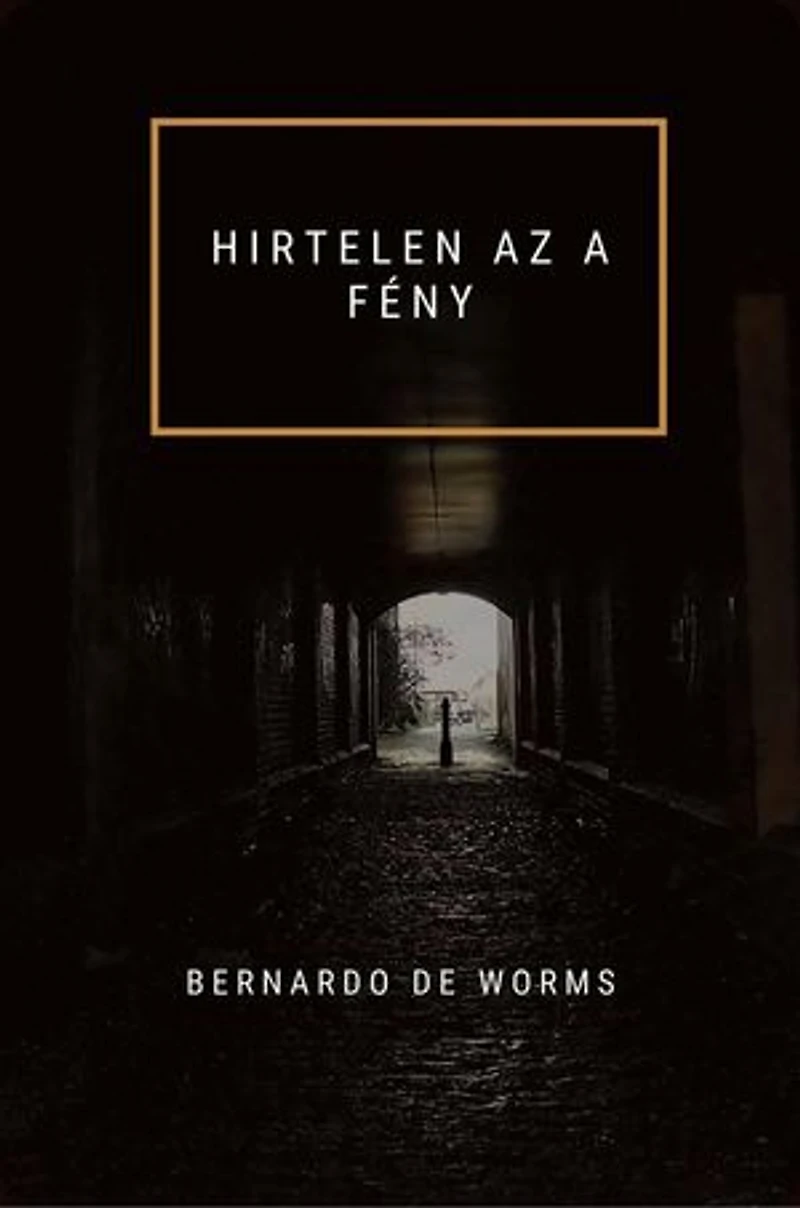 HIRTELEN AZ A FÉNY: A kehely és a kard, #1
