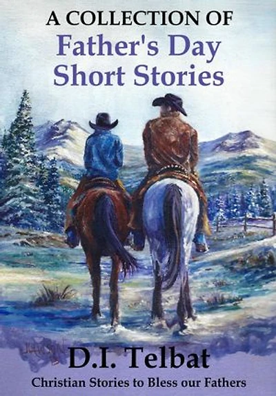 Father's Day Short Stories: A Collection