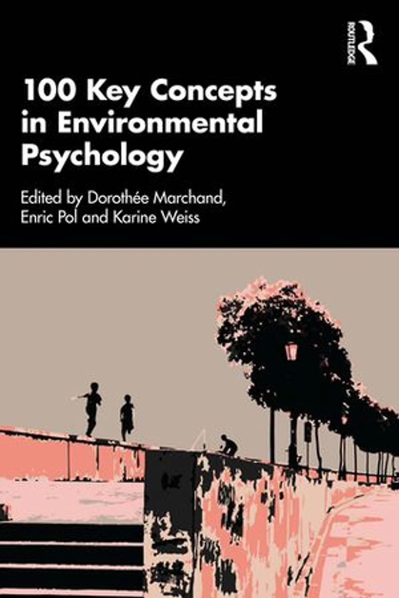 100 Key Concepts Environmental Psychology